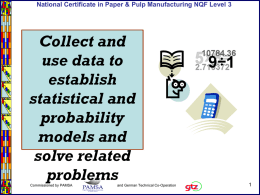 Collect and use data to establish statistical and probability