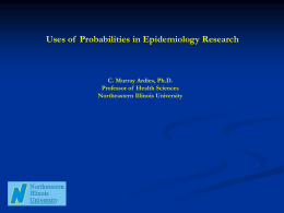 Uses of Probabilities in Epidemiology Research