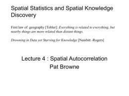 Spatial Statistics and Spatial Knowledge Discovery
