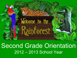 Second Grade Orientation 2007 – 2008 School Year