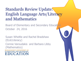 Standards Review Update ELA Math, October 2016