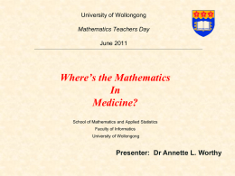 Medical Mathematics - Engineering and Information Sciences @ UOW