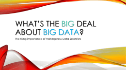 What*s the BIG deal about BIG DATA?