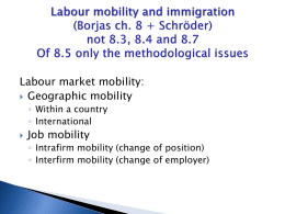 Labour mobility and immigration (Borjas ch. + Schröder)
