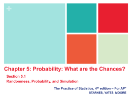 + Section 5.1 Randomness, Probability, and Simulation