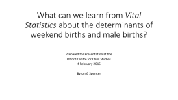 What can we learn from Vital Statistics about the determinants of