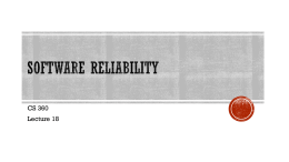 Lecture 18 - Software Reliability, Read Chapter 13