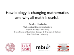How biology is changing mathematics and why all math is useful.