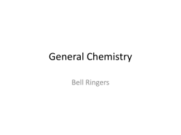 General Chemistry Bell Ringers