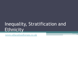 Inequality, Stratification and Ethnicity