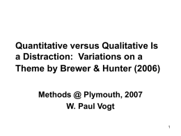 Quantitative versus Qualitative Is a Distraction