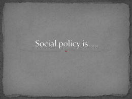 Social policy is..