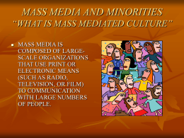 MASS MEDIA AND MINORITIES