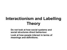 Interactionism and Labelling Theory File