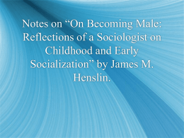 On Becoming Male: Reflections of a Sociologist on