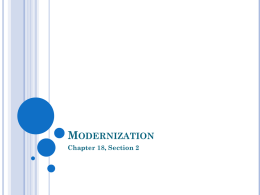 Modernization= process by which a society`s social institutions