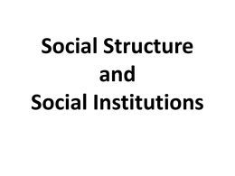 Social Structure and Social Institutions