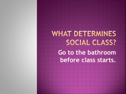 What determines Social Class?