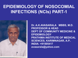 EPIDEMIOLOGY OF NOSOCOMIAL INFECTIONS