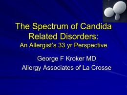The Spectrum of Candida Related Disorders