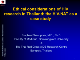 Ethical considerations for HIV research in Thailand: ppt, 147kb