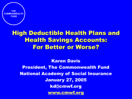 High Deductible Health Plans and Health Savings Accounts