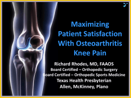 Maximizing Patient Satisfaction in OA of the Knee
