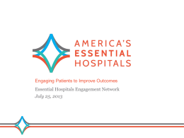 the slide deck - America`s Essential Hospitals