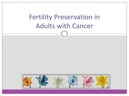 Fertility Preservation in Adults with Cancer