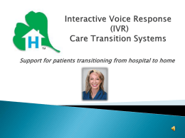 The Solution: IVR Care Transition Systems, Inc.