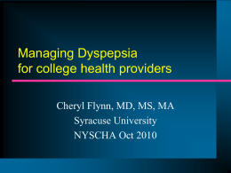 WE-2.02 Dyspepsia - C. Flynn - New York State College Health