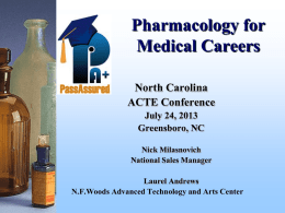 Pharmacology for Medical Careers (ppt 619kb)