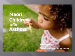 Māori children and asthma - Asthma Foundation New Zealand