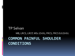 Mr Thiyaga Selvan - Common painful shoulder