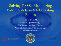 Solving TASS: Maximizing Patient Safety in VA Operating