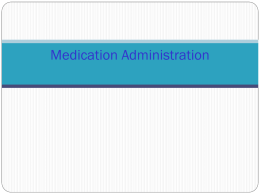 Medication Administration: Oral, Rectal, Topical