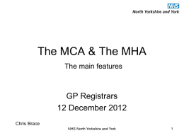 The MCA and MHA - York General Practice VTS