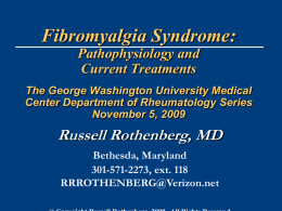 Fibromyalgia Syndrome: Pathophysiology and Current
