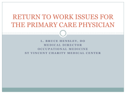 RETURN TO WORK ISSUES FOR THE PRIMARY CARE PHYSICIAN