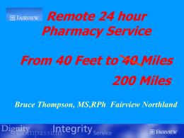 Remote 24 hour Pharmacy Service