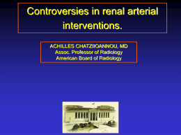 Controversies in renal arterial interventions.