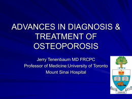 ADVANCES IN DIAGNOSIS & TREATMENT OF OSTEOPOROSIS