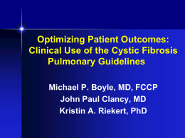 Optimizing Patient Outcomes: Clinical Use of the Cystic