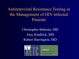Antiretroviral Resistance Testing in the Management of HIV