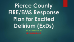 Pierce County FIRE/EMS Response Plan for Excited Delirium