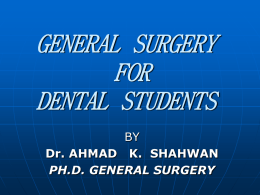 GENERAL SURGERY FOR DENTAL STUDENTS
