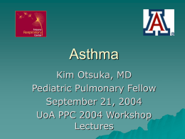 Asthma - University of Arizona Department of Pediatrics