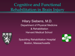 Cognitive and Functional Rehabilitation