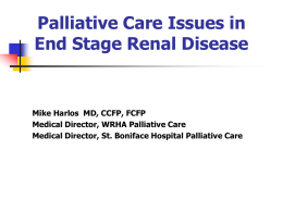 Palliative Care Issues in End Stage Renal Disease