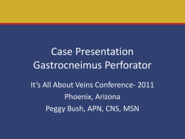 Case Presentation Gastrocneimus Perforator